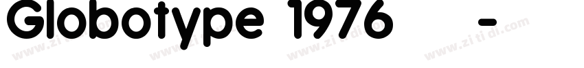 Globotype 1976字体字体转换